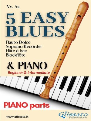 cover image of 5 Easy Blues--Soprano Recorder & Piano (piano parts)